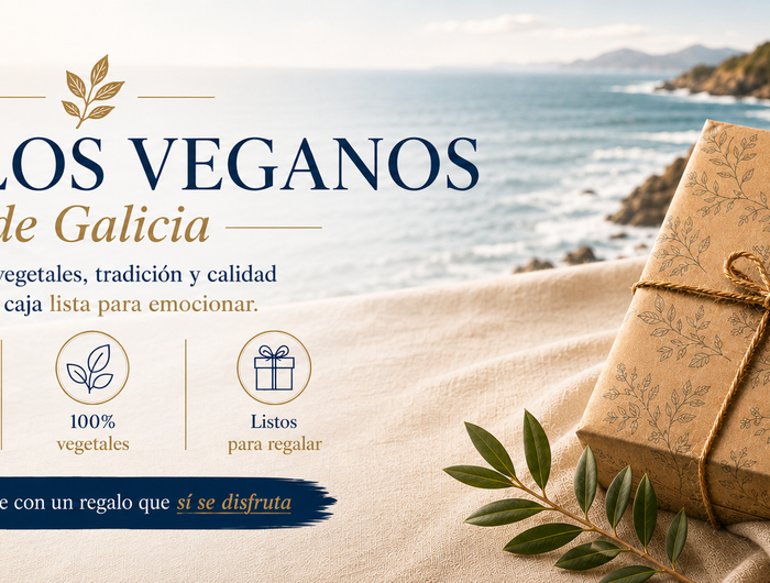 Banner Regalos veganos de Galicia. Sabores vegetales, tradición y calidad en una caja lista para emocionar