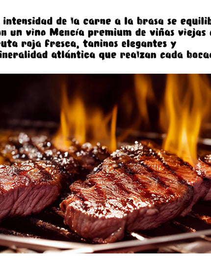 Unos filetes de carne a la brasa con el fuego vivo, con un texto de un maridaje de Mencía de viñas viejas Gallego o Bierzo
